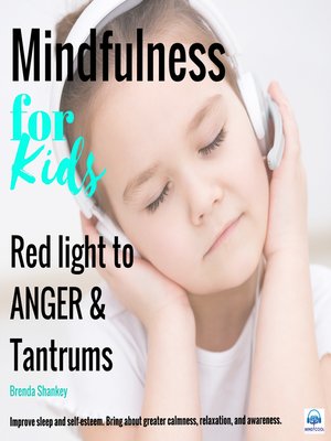 Mindfulness for Kids--Red Light to Anger and Tantrums - Audiobook